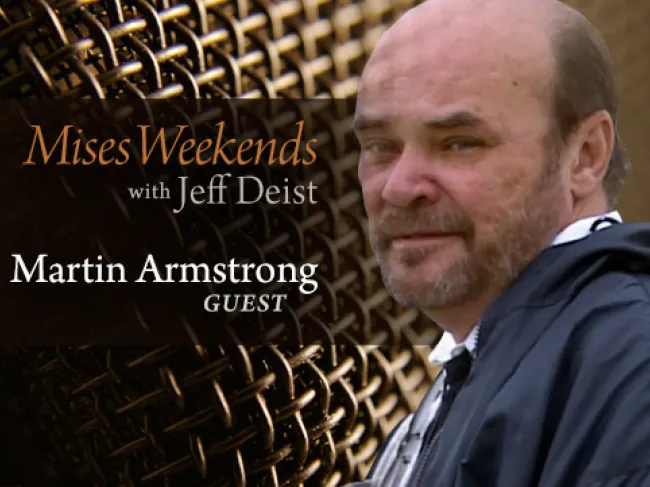 Mises Weekends with Jeff Deist